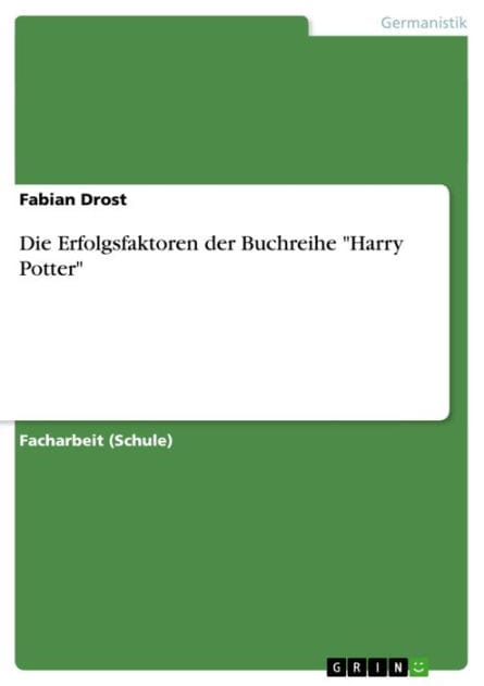 Die Erfolgsfaktoren der Buchreihe 'Harry Potter'