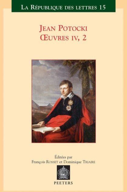 Jean Potocki - oeuvres IV.2: Manuscrit trouve a Saragosse (version de 1804)