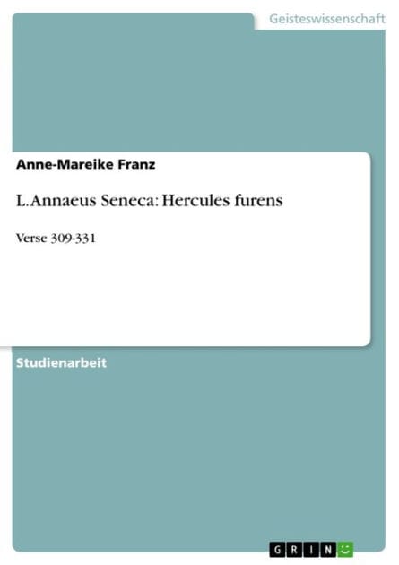 L. Annaeus Seneca: Hercules furens: Verse 309-331