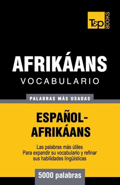 Vocabulario Espa�ol-Afrik�ans - 5000 palabras m�s usadas