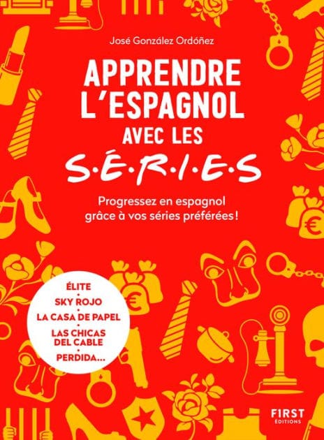 Apprendre l'espagnol avec les séries - Progressez en espagnol grâce à vos séries préférées !