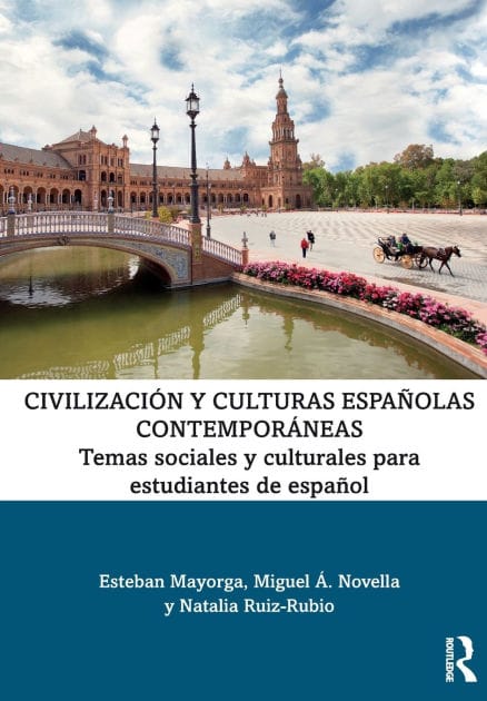 Civilización y culturas españolas contemporáneas: Temas sociales y culturales para estudiantes de español