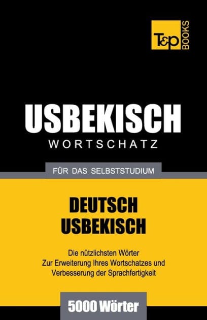 Usbekischer Wortschatz f�r das Selbststudium - 5000 W�rter