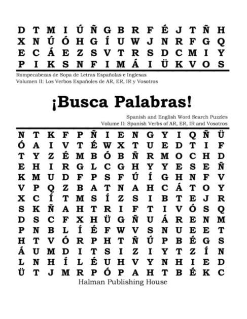 �Busca Palabras! Rompecabezas de Sopa de Letras Volumen II: Verbos Espa�oles de AR, ER e IR y Vosotros: �Busca Palabras! Spanish and English Word Search Puzzles Volume II: Spanish AR, ER, IR and Vosotros Verbs