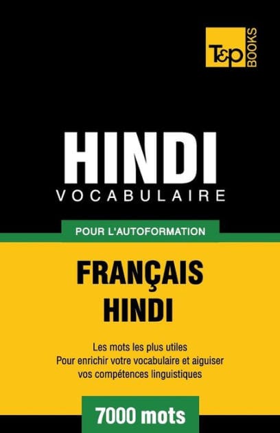 Vocabulaire Fran�ais-Hindi pour l'autoformation - 7000 mots
