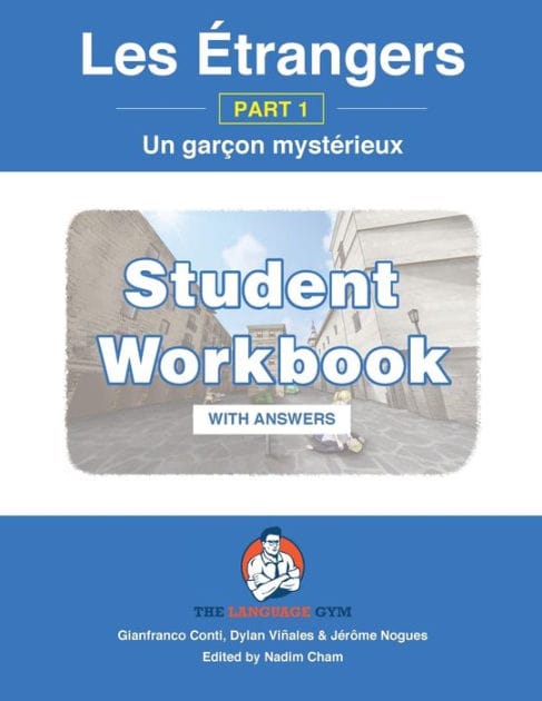 Les �trangers - Part 1 - Un gar�on myst�rieux: French Sentence Builder - Readers WORKBOOK