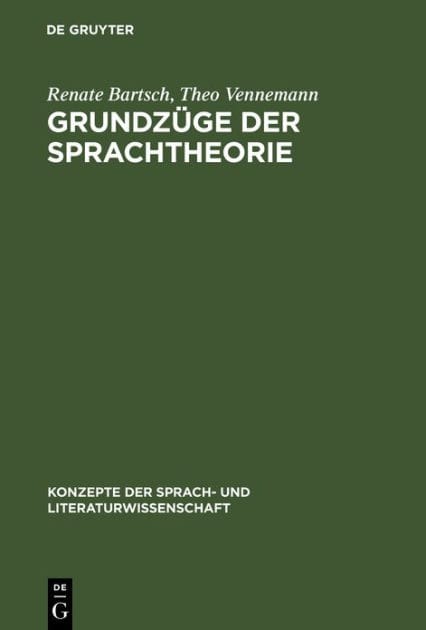 Grundzüge der Sprachtheorie: Eine linguistische Einführung