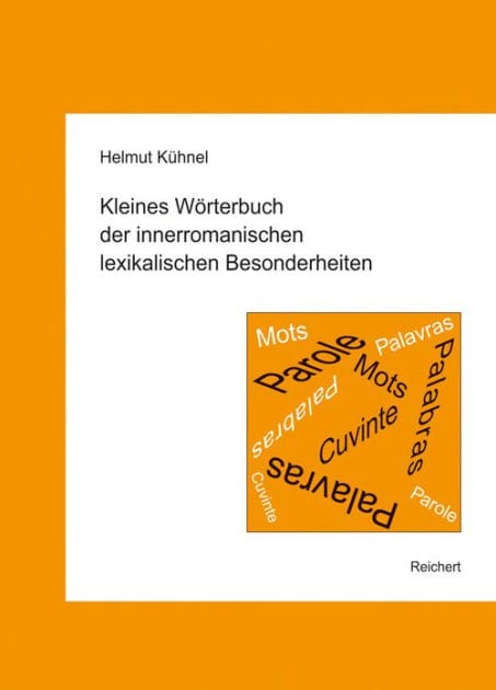 Kleines Worterbuch der innerromanischen lexikalischen Besonderheiten
