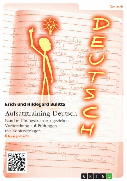 Aufsatztraining Deutsch - Band 6: Übungsbuch zur gezielten Vorbereitung auf Prüfungen - mit Kopiervorlagen