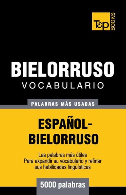 Vocabulario espa�ol-bielorruso - 5000 palabras m�s usadas