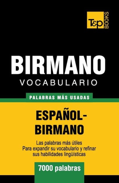 Vocabulario Espa�ol-Birmano - 7000 palabras m�s usadas