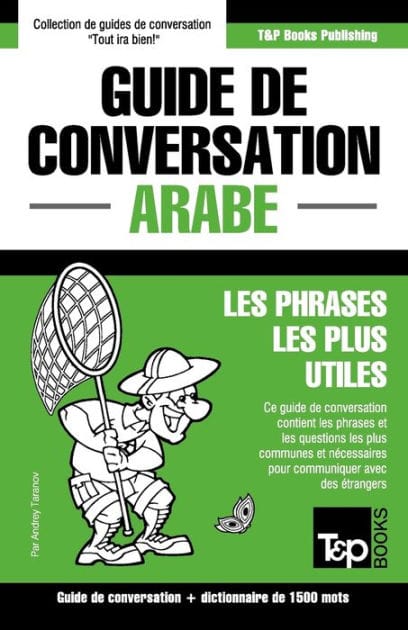 Guide de conversation Fran�ais-Arabe et dictionnaire concis de 1500 mots