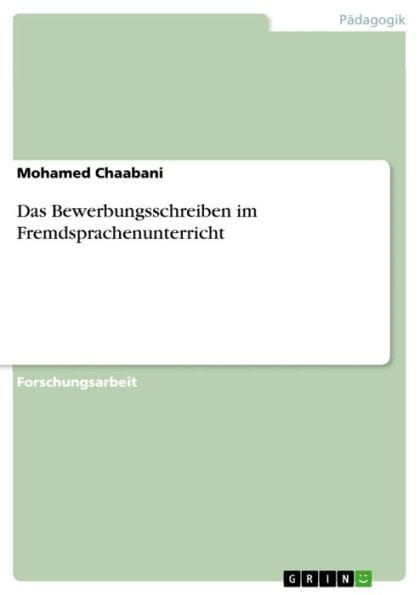 Das Bewerbungsschreiben im Fremdsprachenunterricht