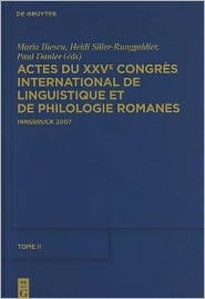Actes du XXVe Congrès International de Linguistique et de Philologie Romanes. Tome II
