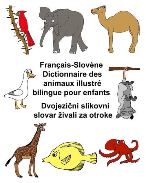 Français-Slovène Dictionnaire des animaux illustré bilingue pour enfants