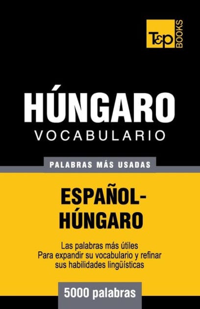 Vocabulario espa�ol-h�ngaro - 5000 palabras m�s usadas