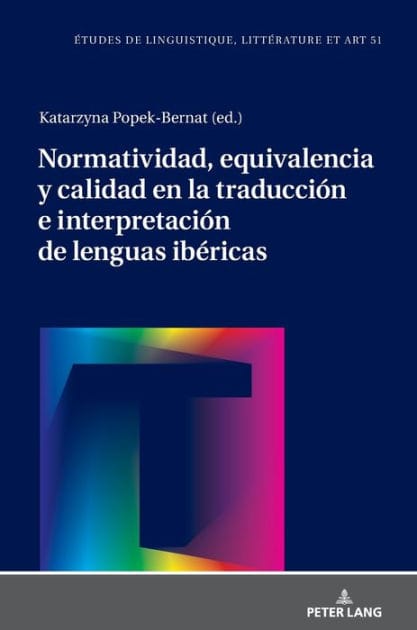 Normatividad, equivalencia y calidad en la traducción e interpretación de lenguas ibéricas