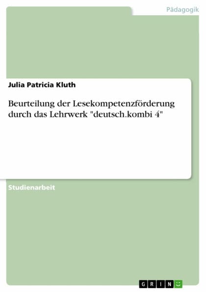 Beurteilung der Lesekompetenzförderung durch das Lehrwerk 'deutsch.kombi 4'