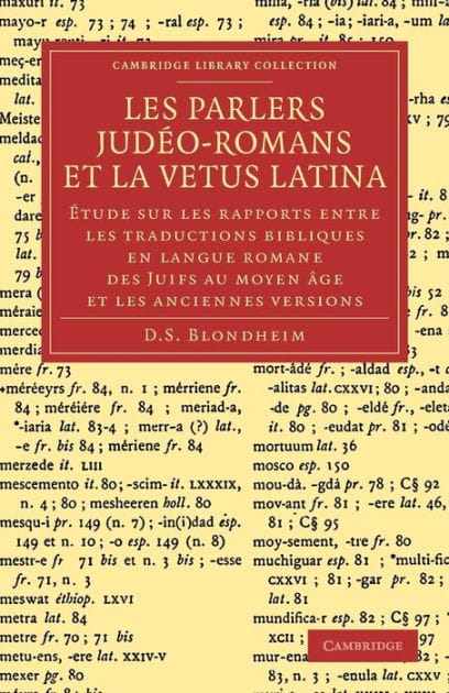 Les Parlers Judéo-Romans et la Vetus Latina: Étude sur les rapports entre les traductions bibliques en langue Romane des Juifs au Moyen Âge et les anciennes versions