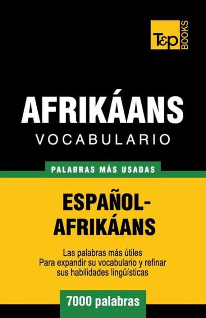Vocabulario Espa�ol-Afrik�ans - 7000 palabras m�s usadas