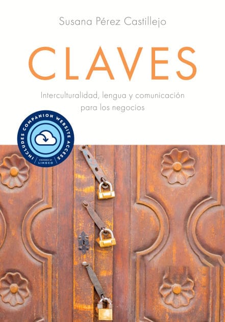 Claves with Website (Lingco): Interculturalidad, Lengua Y Comunicaci�n Para Los Negocios