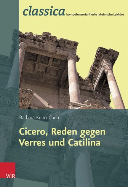 Romische Rhetorik: Ciceros Reden gegen Verres und Catilina