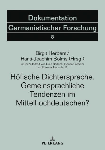 Hoefische Dichtersprache. Gemeinsprachliche Tendenzen im Mittelhochdeutschen?: Unter Mitarbeit von Nina Bartsch, Florian Gieseler und Denise Roensch (?)