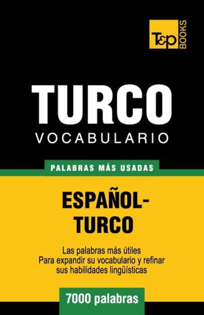 Vocabulario espa�ol-turco - 7000 palabras m�s usadas