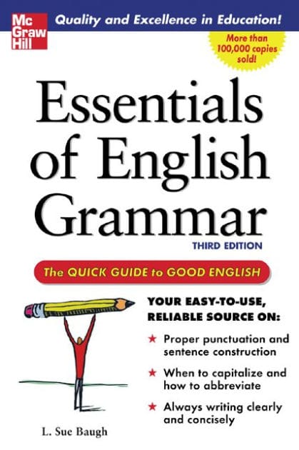 Essentials of English Grammar: The Quick Guide to Good English