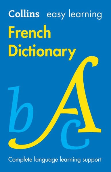 Easy Learning French Dictionary: Trusted support for learning