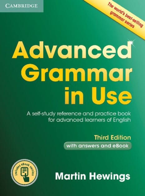 Advanced Grammar in Use Book with Answers and Interactive eBook: A Self-study Reference and Practice Book for Advanced Learners of English
