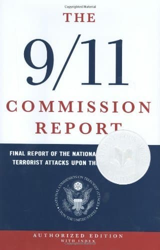 The 9/11 Commission Report: Final Report of the National Commission on Terrorist Attacks Upon the United States (Indexed by National Commission on Terrorist Attacks